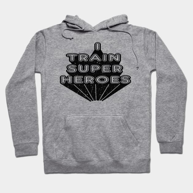 Kindergarten Teacher - I train super heroes Hoodie by KC Happy Shop